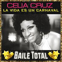 Přední strana obalu CD La Vida Es Un Carnaval [Baile Total]