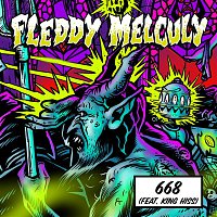 Fleddy Melculy, King Hiss – 668