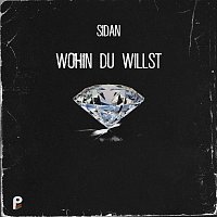 Sidan – Wohin Du Willst