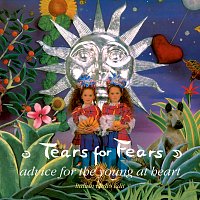 Tears For Fears – Advice For The Young At Heart [Italian Radio Edit]