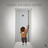 Baby Kintero – Cuando Los Ninos Crecen