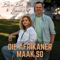 Bernice West, Bok Van Blerk – Die Afrikaner Maak So