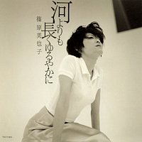 Miyako Shinohara – Kawa yori mo Nagaku Yuruyaka ni