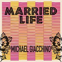 Michael Giacchino – Married Life