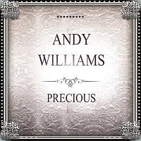 Andy Williams – Precious