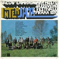 Václav Zahradník a hosté jazzového festivalu Praha 1970 – Interjazz