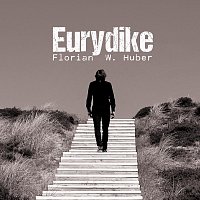 Florian W. Huber – Eurydike