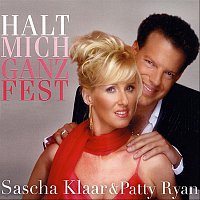 Sascha Klaar & Patty Ryan – Halt mich ganz fest