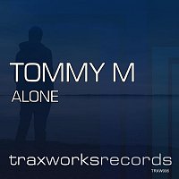 Tommy M – Alone