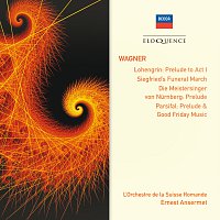 Orchestre de la Suisse Romande, Ernest Ansermet – Wagner: Lohengrin: Prelude To Act 1; Siegfried's Funeral March; Parsifal: Prelude & Good Friday Music