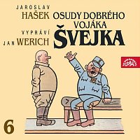 Jan Werich – Hašek: Osudy dobrého vojáka Švejka VI. FLAC