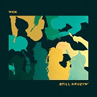WCK – Still Kruzyn'