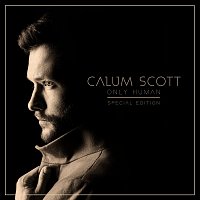Calum Scott – Only Human [Special Edition]
