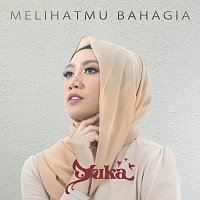 Melihatmu Bahagia