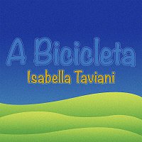 Isabella Taviani – A Bicicleta