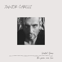 Junior Carelli – Wasted Years