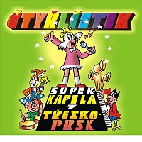 Ctyrlistek – Superkapela z treskoprsk