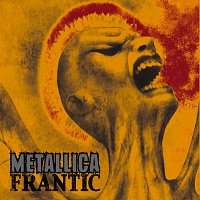 Metallica – Frantic [UK comm CD2]