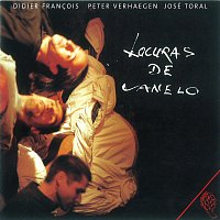 Didier Francois, José Toral, Peter Verhaegen – Locuras de Vanelo