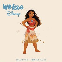 Dolly Style – How Far I'll Go