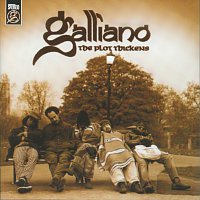 Galliano – The Plot Thickens
