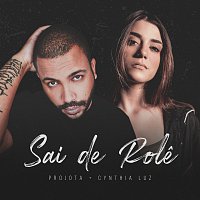 Projota, Cynthia Luz – Sai De Role