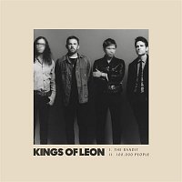 Kings of Leon – The Bandit / 100,000 People