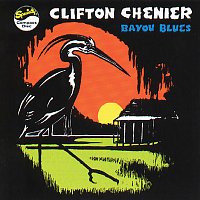 Clifton Chenier – Bayou Blues