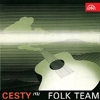 Folk Team – Cesty č. 13 Folk Team FLAC