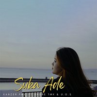 Kanzer PMC, Andre Tmk, U.O.S – Suka Ade