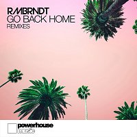 Rembrandt – Go Back Home [Remixes]