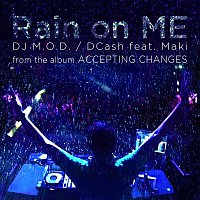 DJ M.O.D. – Rain On Me (feat. DCash and Maki)