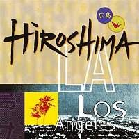 Hiroshima – Hiroshima/L.A.