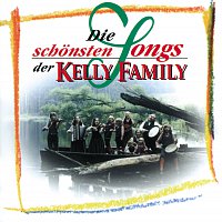 The Kelly Family – Die schonsten Songs der Kelly Family