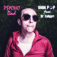 Přední strana obalu CD Psycho Dad (feat. Dr Caligari)