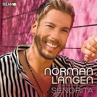 Norman Langen – Senorita