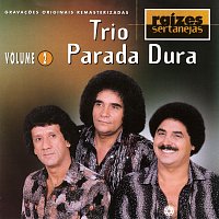 Trio Parada Dura – Raizes Sertanejas Vol.2
