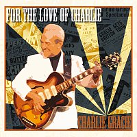 Charlie Gracie – For The Love Of Charlie