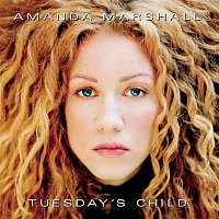 Amanda Marshall – Tuesday's Child