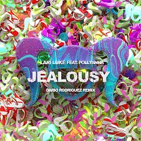 LARI LUKE, Dario Rodriguez, PollyAnna – Jealousy (Dario Rodriguez Remix)