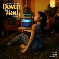 Erin Kaith – Down Bad [Volume 1]