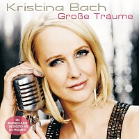 Kristina Bach – Grosse Traume