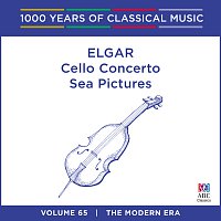 Přední strana obalu CD Elgar: Cello Concerto / Sea Pictures [1000 Years of Classical Music Vol. 65]