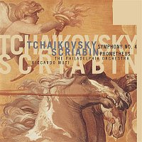 Philadelphia Orchestra, Riccardo Muti – Tchaikovsky: Symphony No. 4 - Scriabin Prometheus