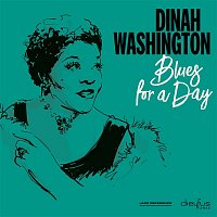 Dinah Washington – Blues for a Day