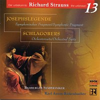 Bamberger Symphoniker, Karl Anton Rickenbacher – Josephs Legende, Op.63, Schlagobers, Op.70