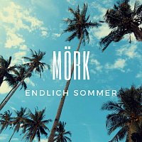 Mork – Endlich Sommer