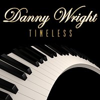 Danny Wright – Timeless