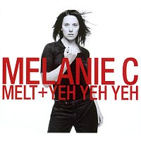 Melanie C – Melt/Yeh Yeh Yeh
