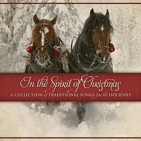 Maranatha! Classics – In The Spirit Of Christmas: A Collection Of Traditional Songs For The Holidays